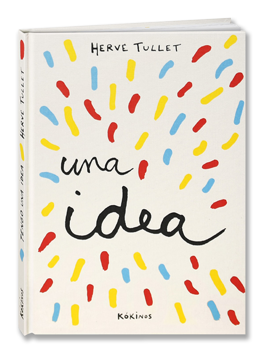 I HAVE AN IDEA Hervé Tullet – LASAL BOOKS