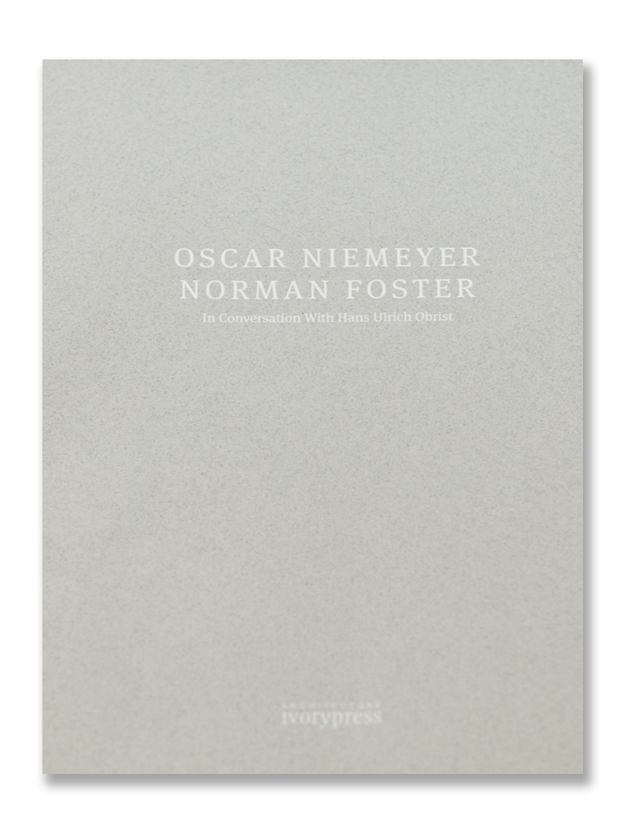 OSCAR NIEMEYER AND NORMAN FOSTER · In conversation with Hans Ulrich Obrist