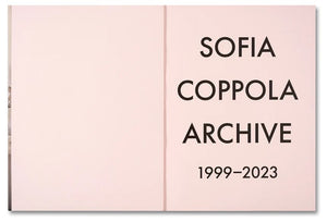 SOFIA COPPOLA · Archive 1999-2023