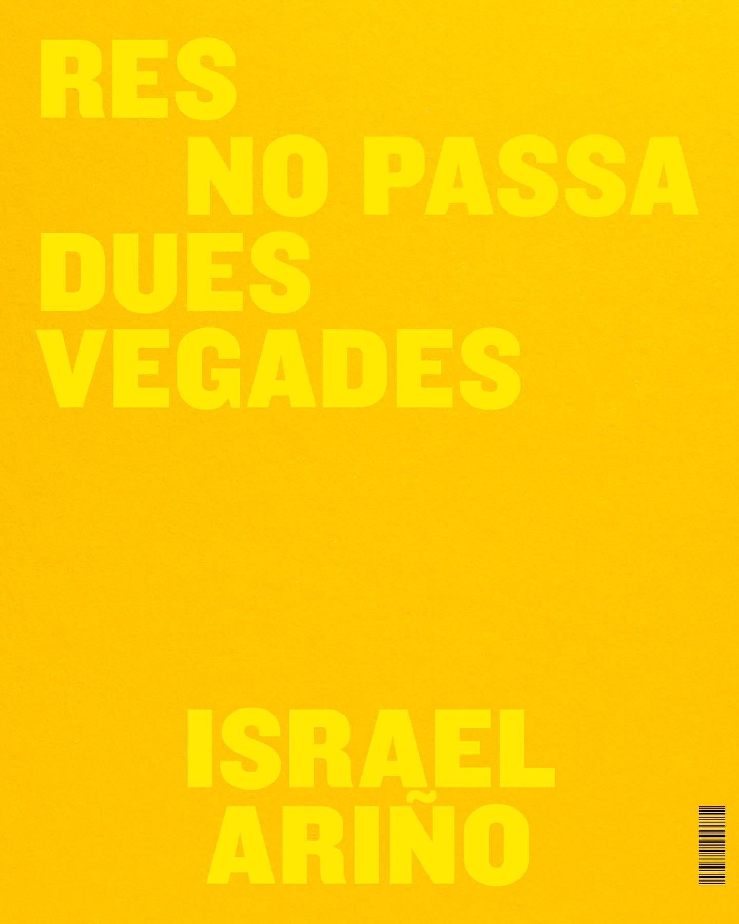 RES NO PASSA DUES VEGADES · Israel Ariño