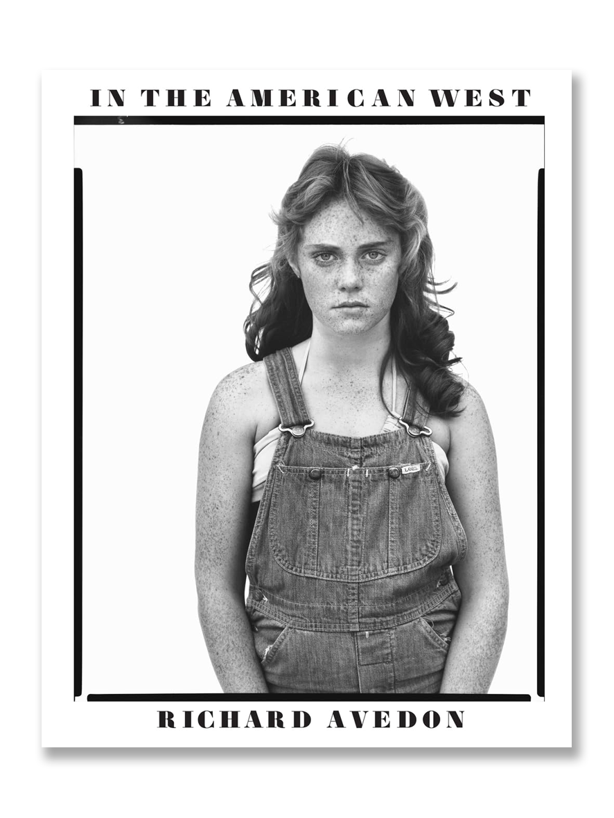 IN THE AMERICAN WEST (40th Anniversary Edition) · Richard Avedon