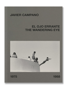 EL OJO ERRANTE · Javier Campano