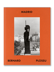 MADRID · Bernard Plossu