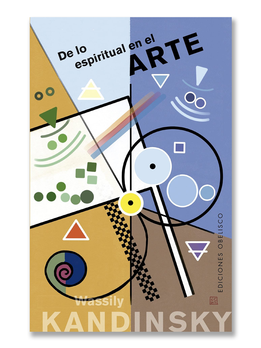 DE LO ESPIRITUAL EN EL ARTE · Wassily Kandinsky