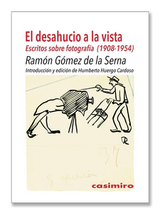 EL DESAHUCIO A LA VISTA · Ramón Gómez de la Serna