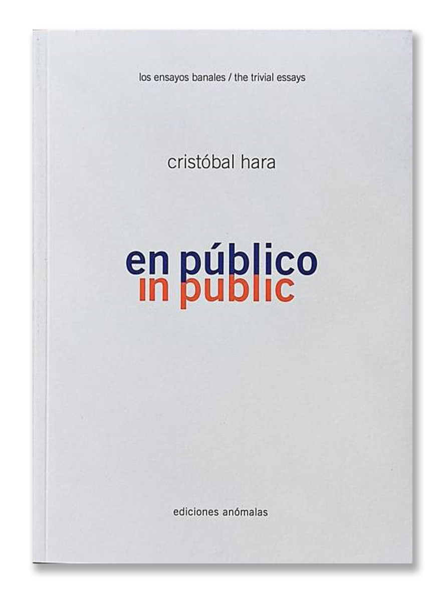 EN PÚBLICO / LOS ENSAYOS VANALES 9 · Cristóbal Hara