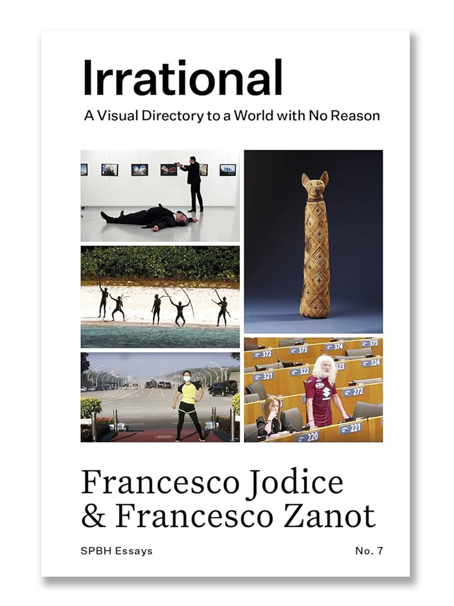 IRRATIONAL · A Visual Directory to a World with No Reason