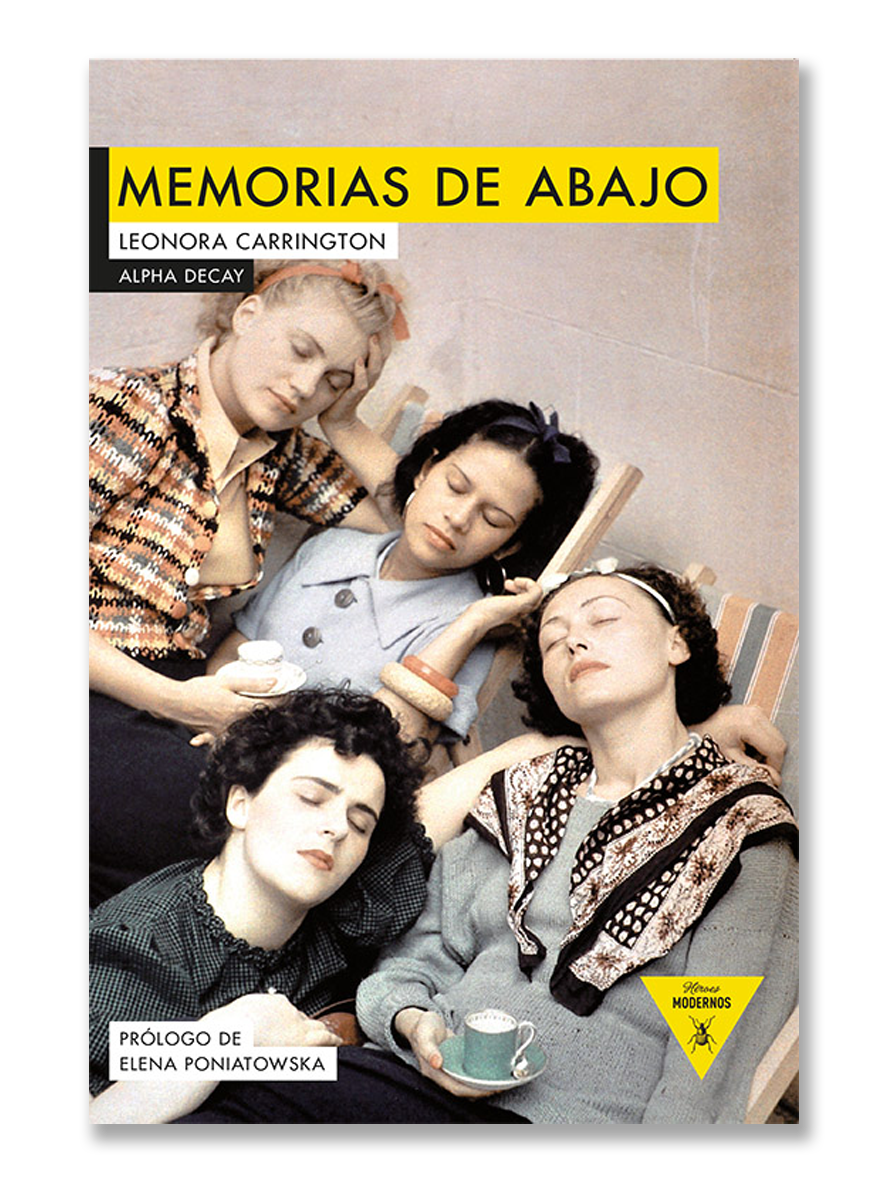 MEMORIAS DE ABAJO · Leonora Carrington