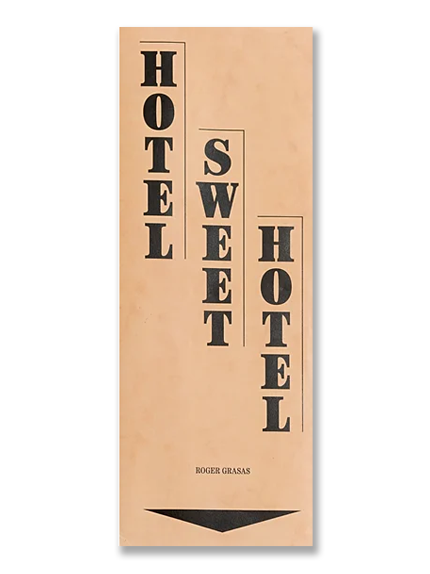 HOTEL SWEET HOTEL · Roger Grasas