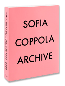 SOFIA COPPOLA · Archive 1999-2023
