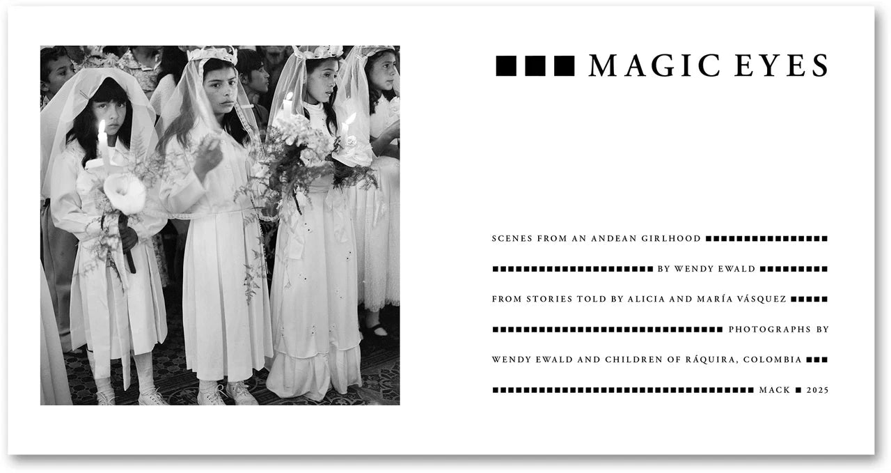 MAGIC EYES · Wendy Ewald