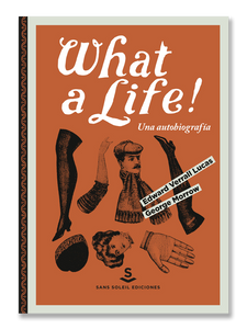 WHAT A LIFE! · Una autobiografía