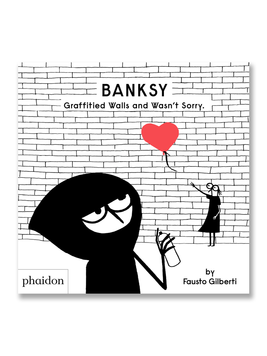 BANKSY · Graffitied Walls and Wasn’t Sorry
