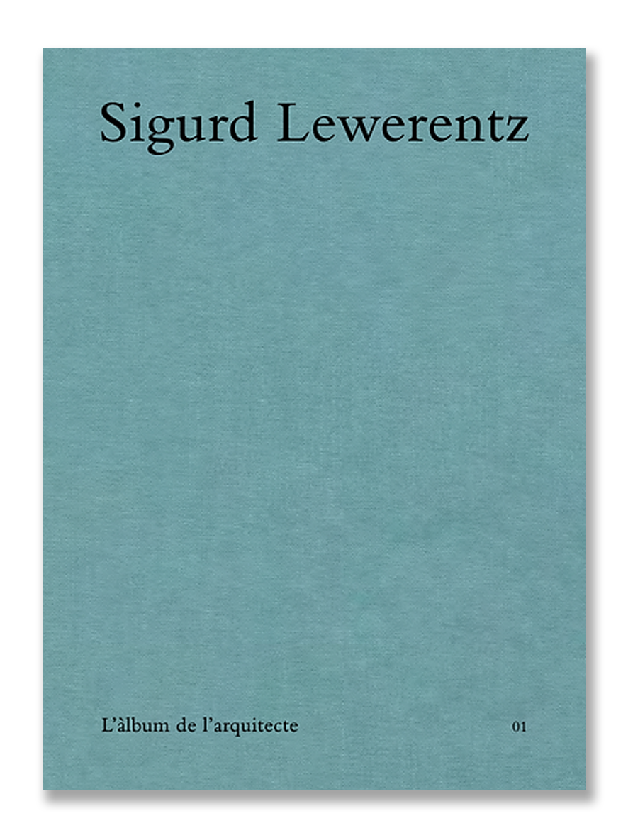 L'ÀLBUM DE L'ARQUITECTE 01 · Sigurd Lewerentz
