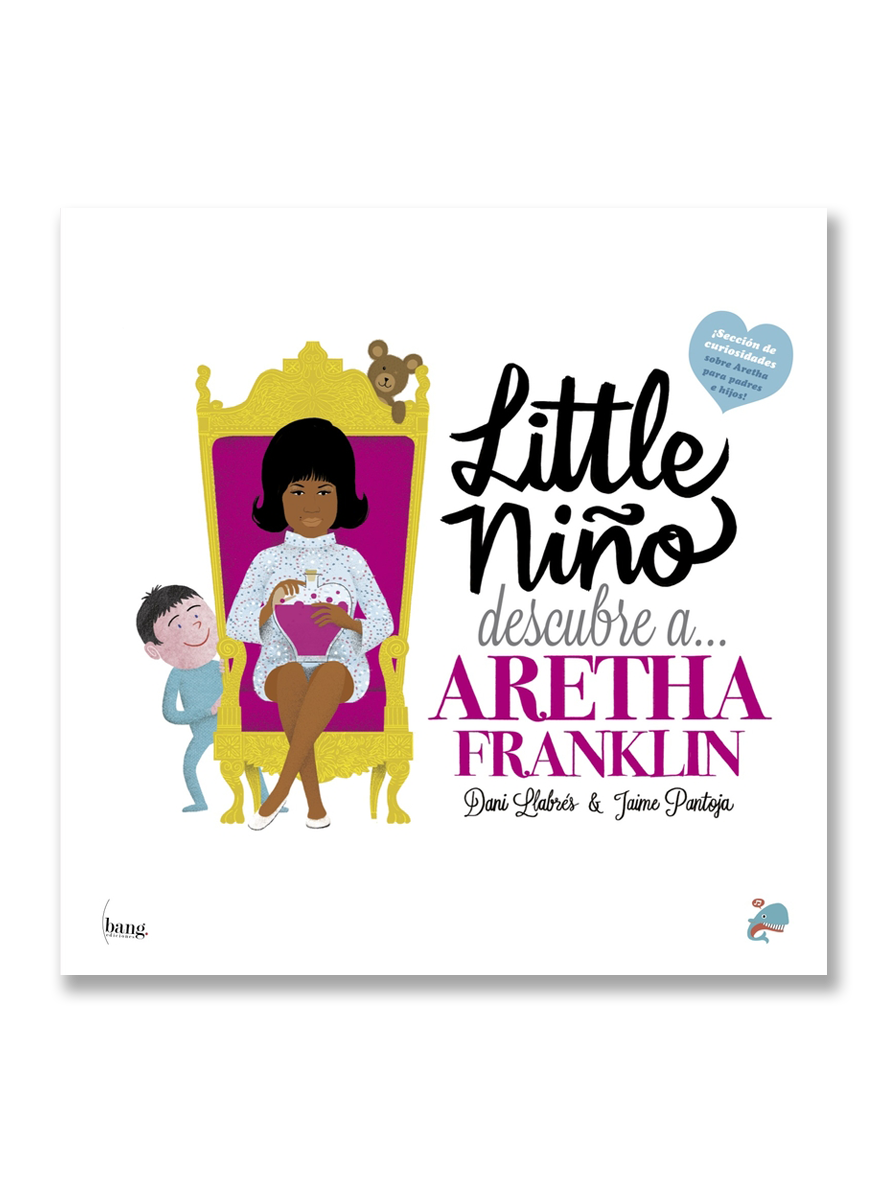 LITTLE NIÑO · Descubre a Aretha Franklin