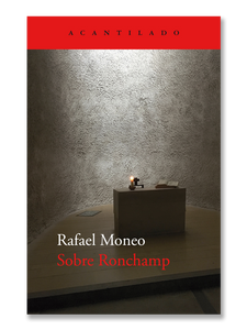 SOBRE RONCHAMP · Rafael Moneo