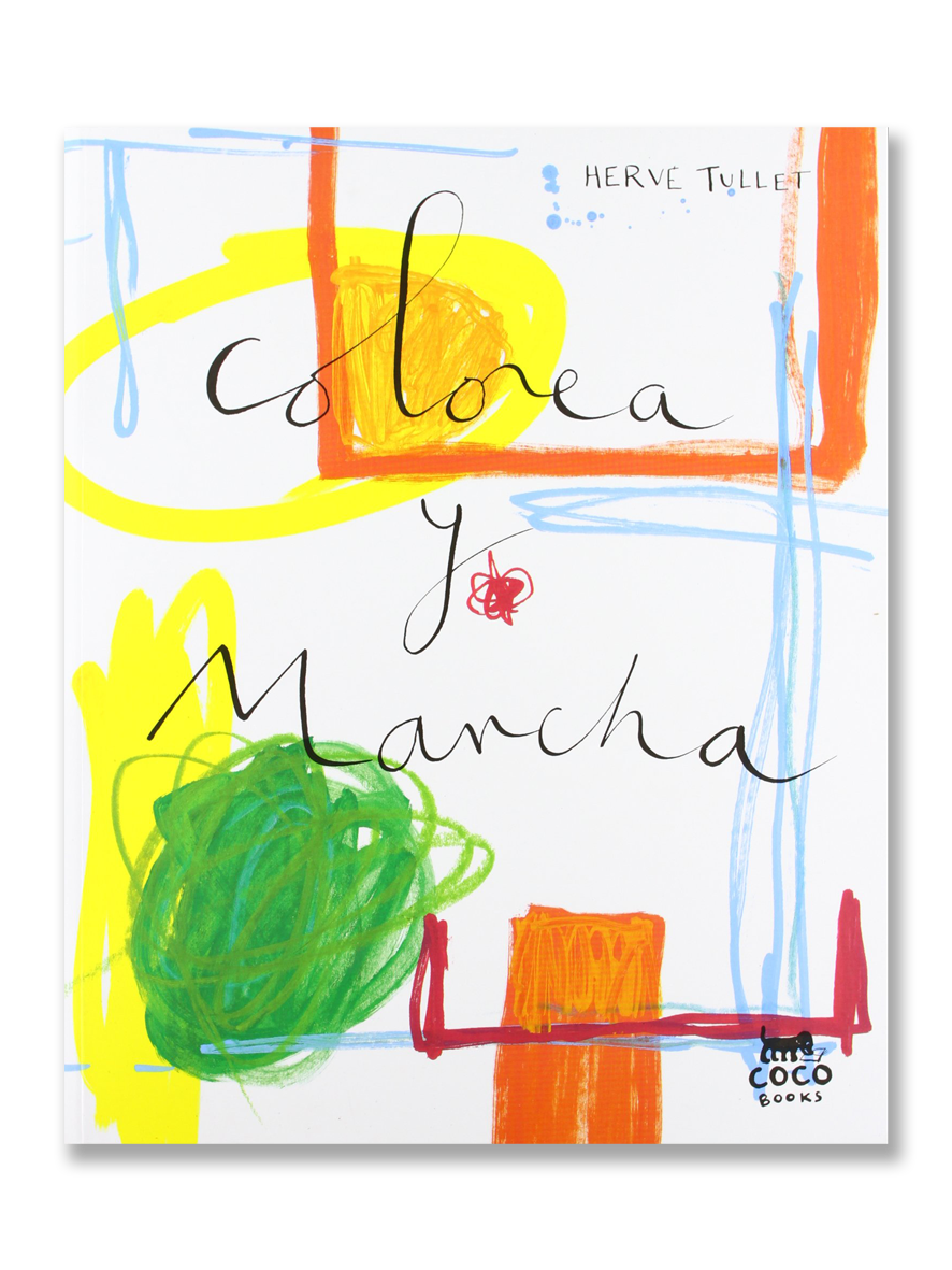 COLOREA Y MANCHA · Hervé Tullet