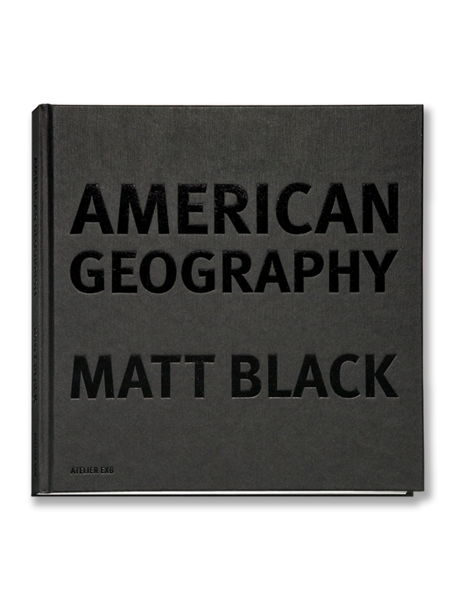 AMERICAN GEOGRAPHY · Matt Black
