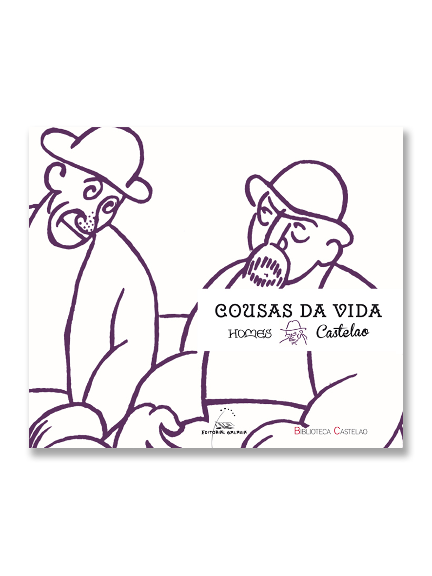 COUSAS DA VIDA: HOMES · Castelao