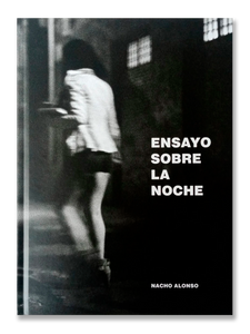 ENSAYO SOBRE LA NOCHE · Nacho Alonso