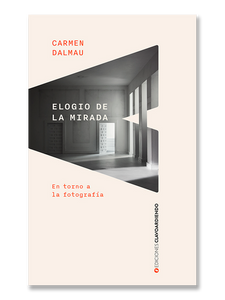 ELOGIO DE LA MIRADA · Carmen Dalmau