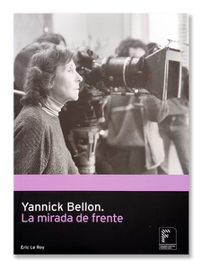 YANNICK BELLON · La mirada de frente