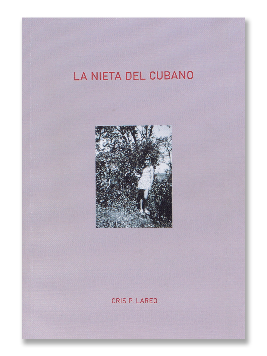 LA NIETA DEL CUBANO · Cris P. Lareo