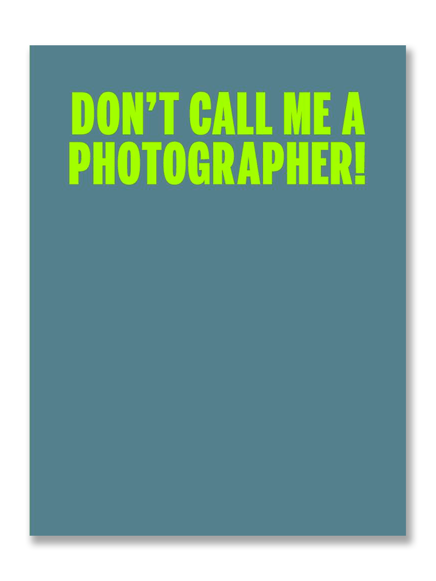 C PHOTO 10 · Don't call me a photographer!