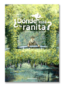 ¿DÓNDE ESTÁ LA RANITA? · Claude Monet