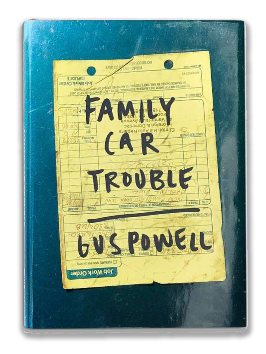FAMILY CAR TROUBLE · Gus Powell