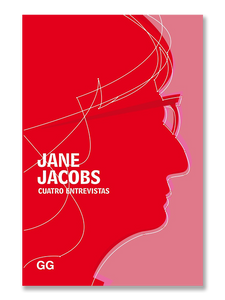 CUATRO ENTREVISTAS · Jane Jacobs