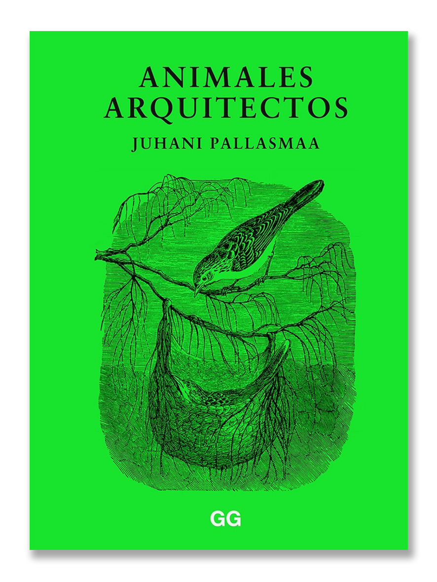 ANIMALES ARQUITECTOS · Juhani Pallasmaa