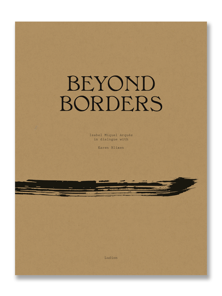 BEYOND BORDERS · Isabel Miquel Arqués
