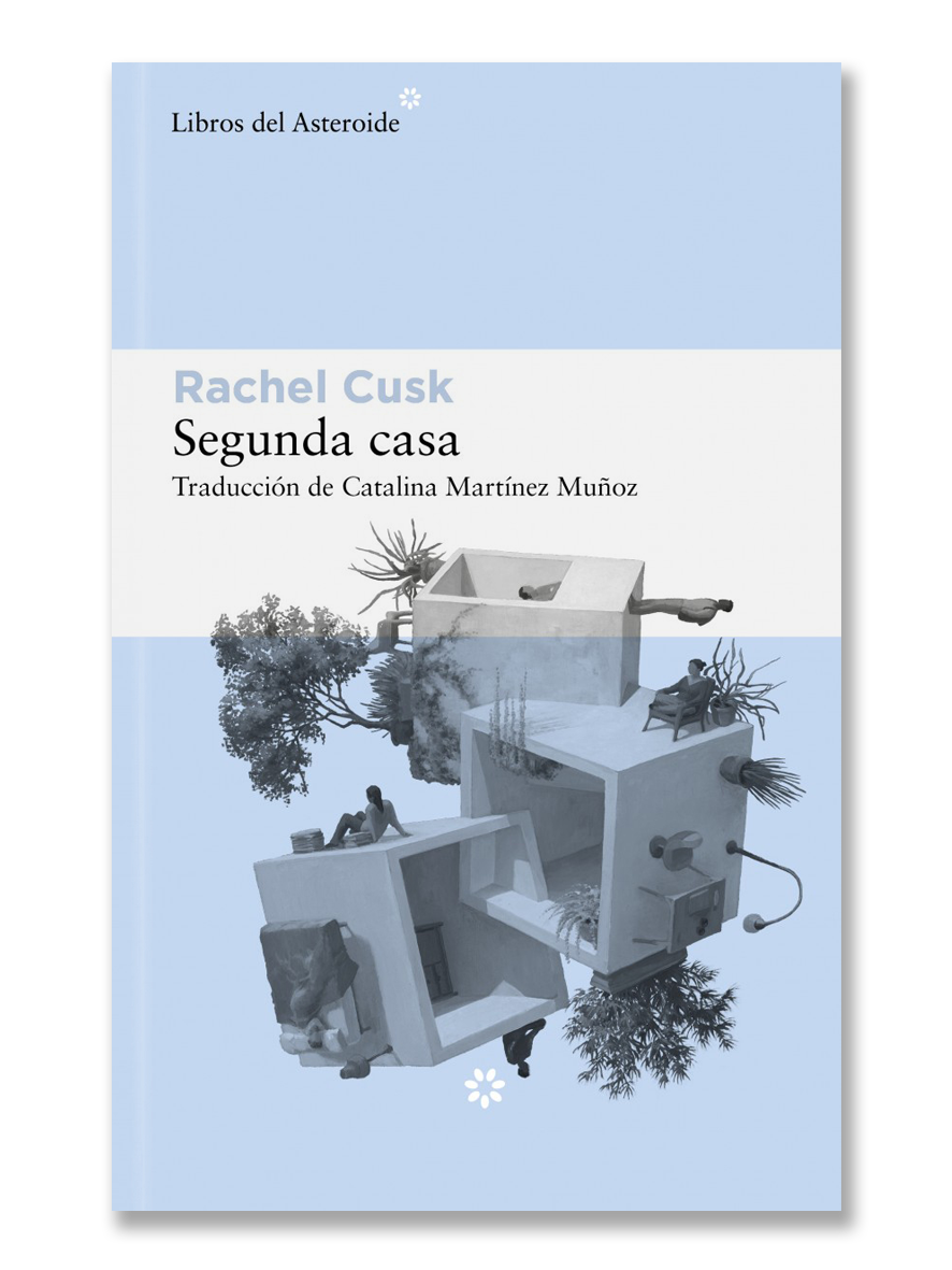 SEGUNDA CASA · Rachel Cusk