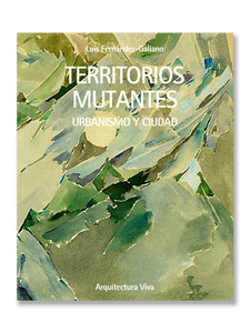 TERRITORIOS MUTANTES · Urbanismo y ciudad